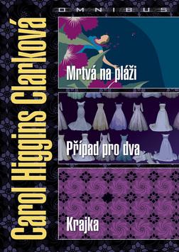 Kniha: Mrtvá na pláži Případ pro dva Krajka - Carol Higgins Clarková