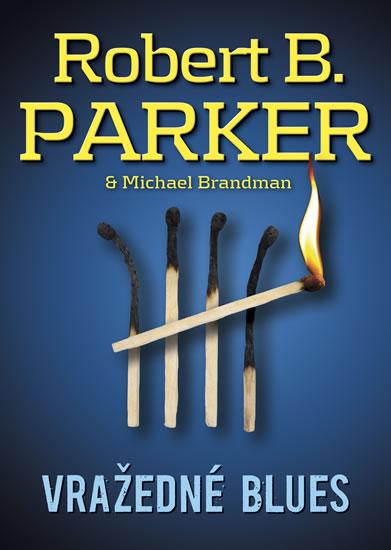 Kniha: Vražedné blues - Parker, Michael Brandman Robert B.