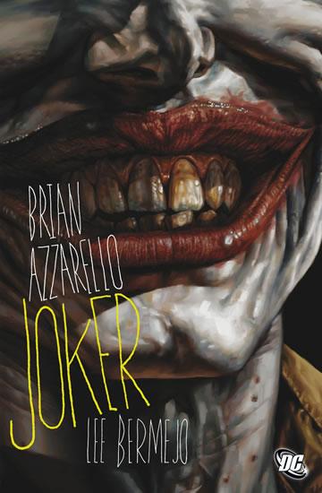 Kniha: Joker - Azzarello, Lee Bermejo Brian