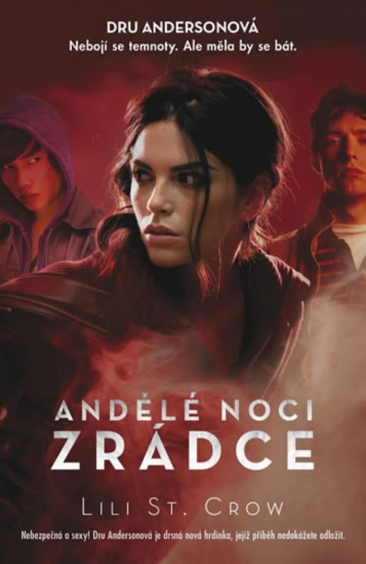 Kniha: Andělé noci - Zrádce - Crow Lili St.
