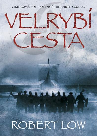 Kniha: Velrybí cesta - brož. - Low Robert