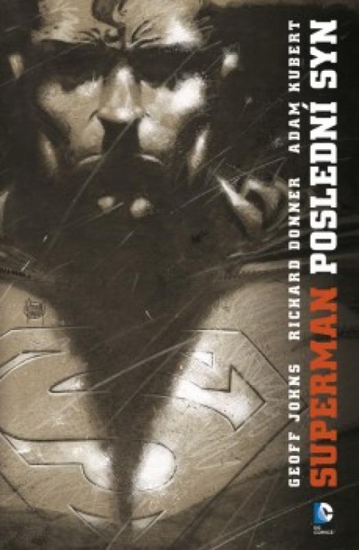 Kniha: Superman - Poslední syn - Geoff, Richard Donner Johns