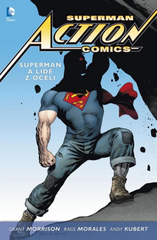 Kniha: Superman Action Comics 1 - Superman a li - Morrison, Morales Rags Grant