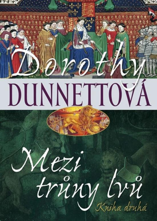 Kniha: Mezi trůny lvů - kniha druhá - Dunnettová Dorothy