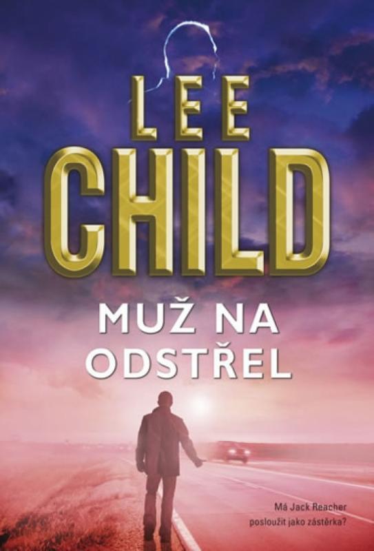 Kniha: Muž na odstřel - Child Lee