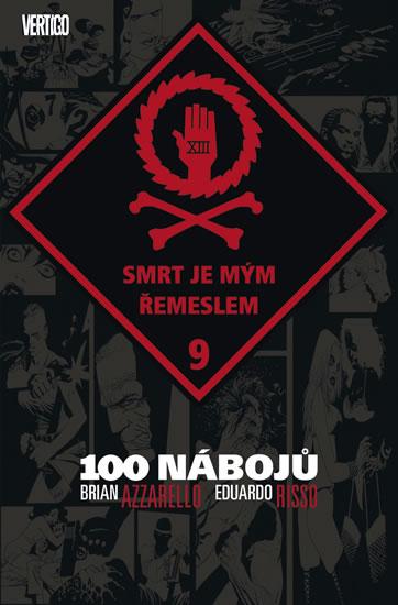 Kniha: 100 nábojů 9 - Smrt je mým řemeslem - Azzarello, Eduardo Risso. Brian