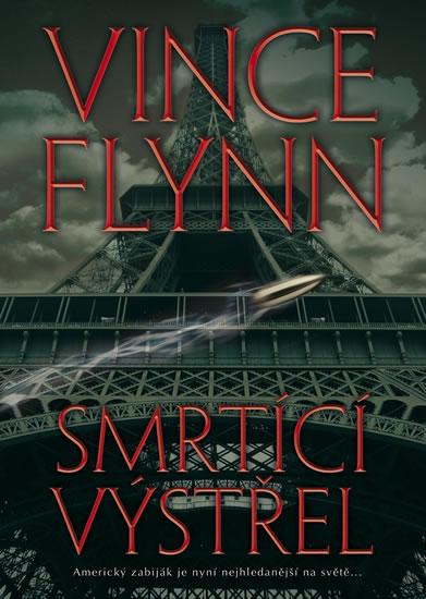 Kniha: Smrtící výstřel - Flynn Vince