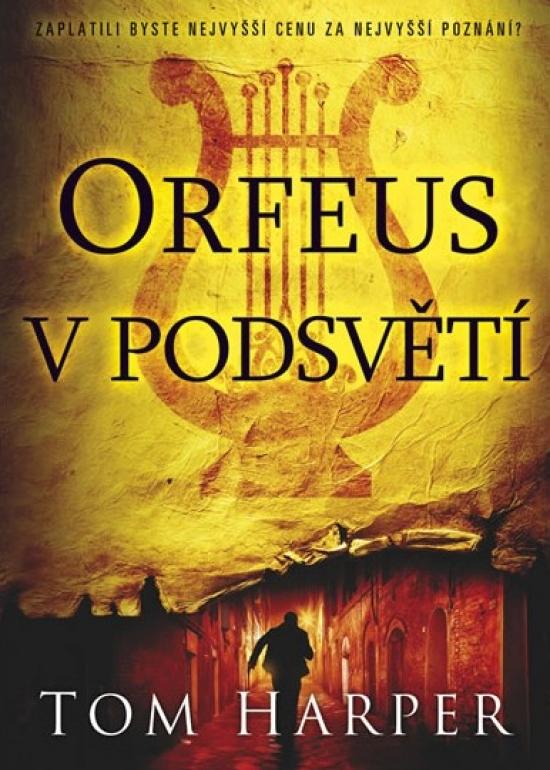 Kniha: Orfeus v podsvětí - Harper Tom