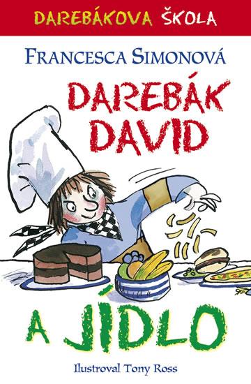 Kniha: Darebák David a jídlo - Simonová Francesca