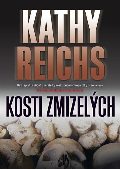 Kniha: Kosti zmizelých - Reichs Brendan