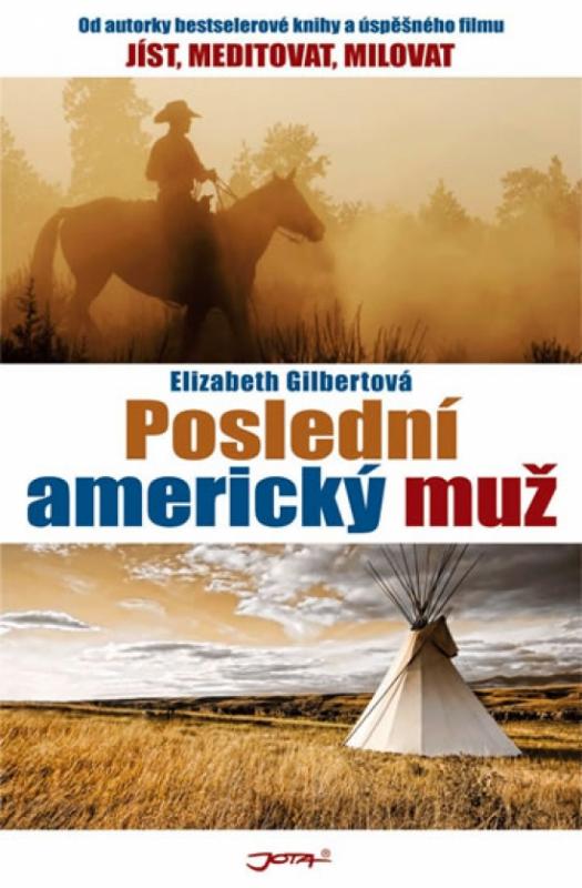 Kniha: Poslední americký muž - Gilbertová Elizabeth