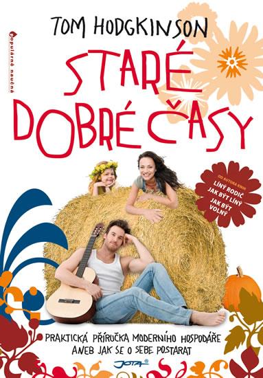 Kniha: Staré dobré časy - Hodgkinson Tom