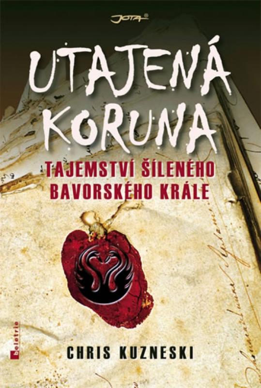 Kniha: Utajená koruna - Kuzneski Chris