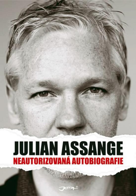 Kniha: Julian Assange - Neautorizovaná autobiografie - Assange Julian