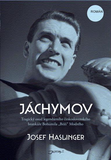 Kniha: Jáchymov - Haslinger Josef