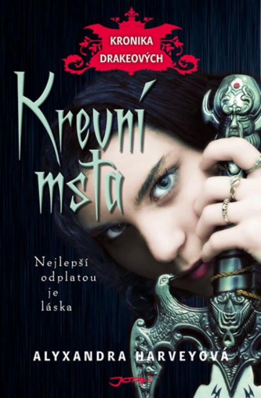 Kniha: Krevní msta - Kronika Drakeových - Harveyová Alyxandra