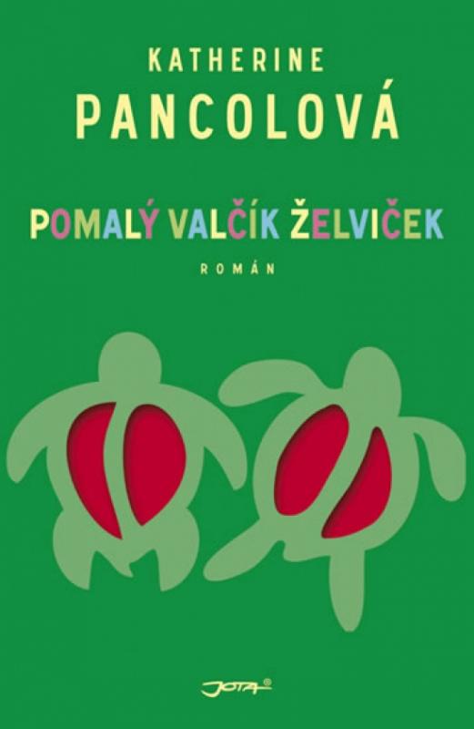 Kniha: Pomalý valčík želviček - Pancolová Katherine