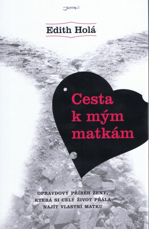 Kniha: Cesta k mým matkám - Holá Edith