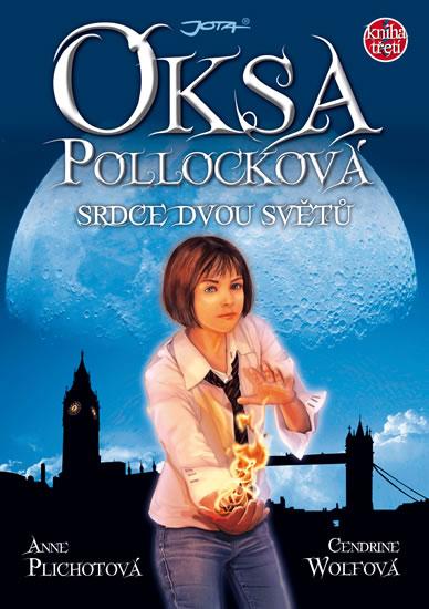 Kniha: Oksa Pollocková 3 - Srdce dvou světů - Plichotová Anne, Wolfová Cendrine