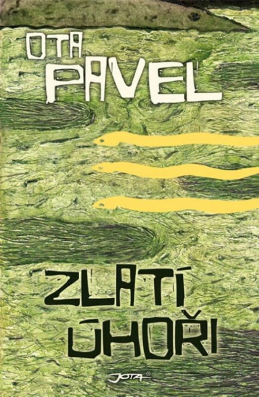 Kniha: Zlatí úhoři - Pavel Ota