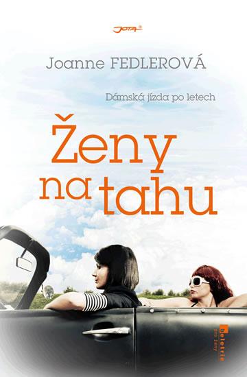 Kniha: Ženy na tahu (pokračování Dámské jízdy) - Fedlerová Joanne