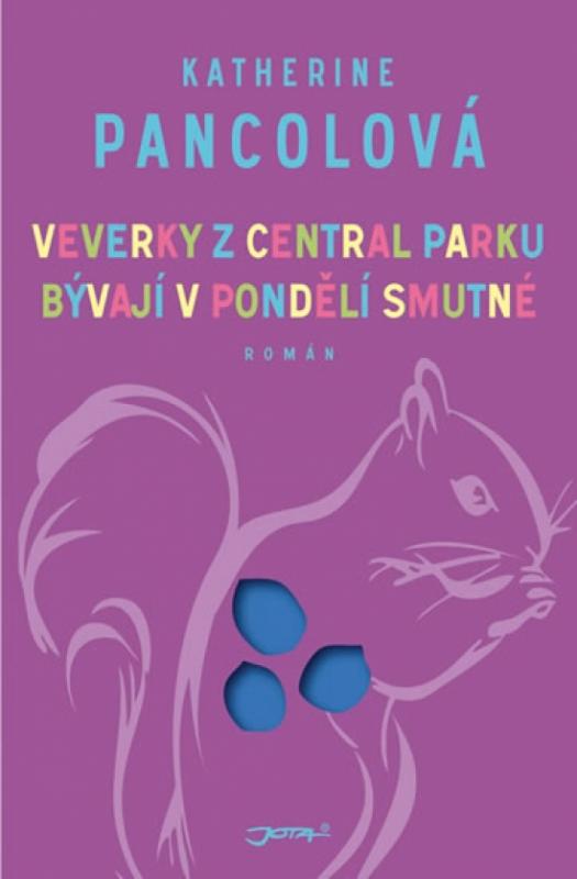 Kniha: Veverky z Central parku bývají v pondělí - Pancolová Katherine