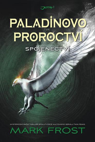 Kniha: Paladinovo proroctví - Spojenectví - Frost Mark