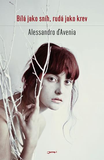 Kniha: Bílá jako sníh, rudá jako krev - D‘Avenia Alessandro