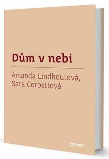 Kniha: Dům v nebi - Lindhout ,Sara  Corbett Amada