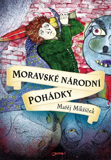Kniha: Moravské národní pohádky - Mikšíček Matěj