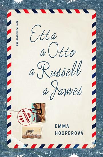 Kniha: Etta a Otto a Russell a James - Hooperová Emma