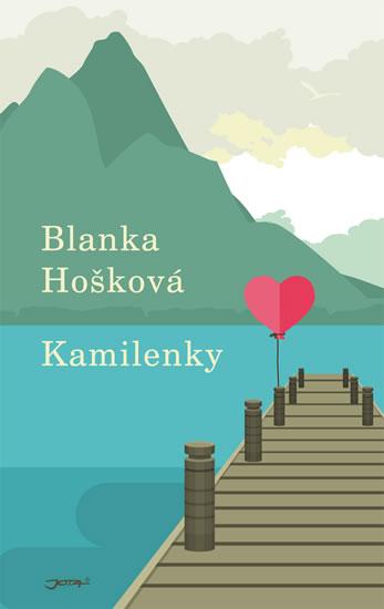 Kniha: Kamilenky - Hošková Blanka