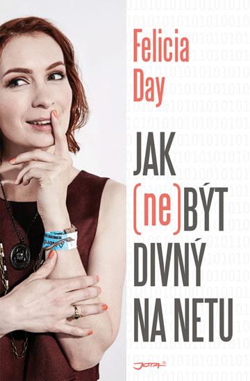 Kniha: Jak (ne)být divný na netu - Day Felicia