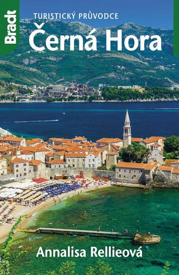 Kniha: Černá Hora - Turistický průvodce - 3.vydání - Rellieová Annalisa