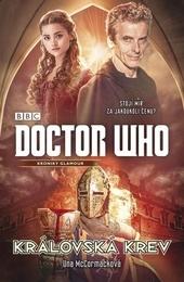 Kniha: Doctor Who: Královská krev - McCormack Una