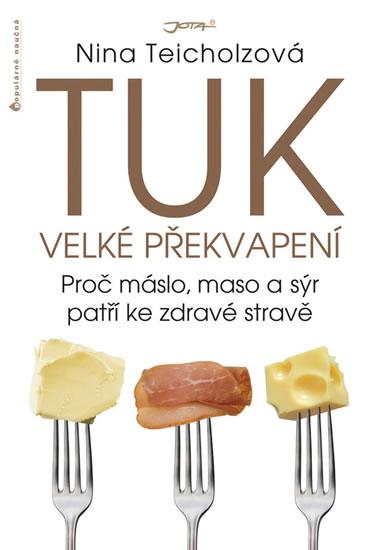 Kniha: Tuk - Velké překvapení - Teicholz Nina