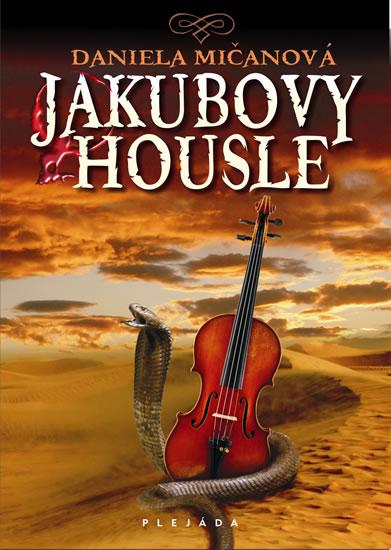 Kniha: Jakubovy housle - Mičanová Daniela