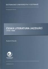 Kniha: Česká literatura jazzující (1918-1968) - Radomil Novák