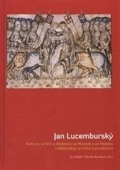 Kniha: Jan Lucemburský - Kolektív autorov