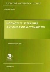 Kniha: Hodnoty v literatuře a v současném čtenářství - Radomil Novák