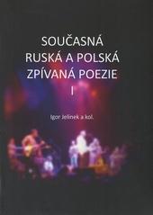 Kniha: Současná ruská a polská zpívaná poezie I + CD - Igor Jelínek