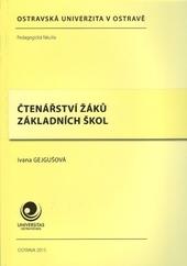 Kniha: Čtenářství žáků základních škol - Ivana Gejgušová