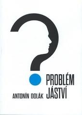 Kniha: Problém jáství - Antonín Dolák