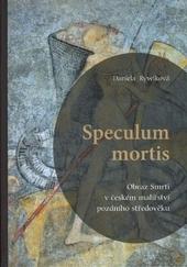 Kniha: Speculum mortis - Daniela Rywiková