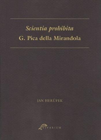 Kniha: Scientia prohibita G. Pica della Mirandola - Jan Herůfek