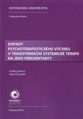 Kniha: Dopady psychoterapeutického výcviku v transformační systemické terapii - Ondřej Sekera