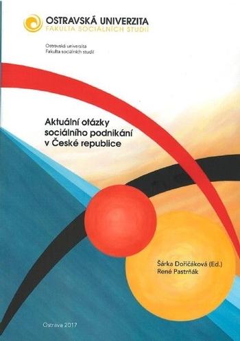 Kniha: Aktuální otázky sociálního podnikání v České republice - Šárka Dořičáková