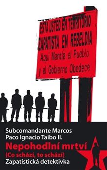Kniha: Nepohodlní mrtví - Subcomandante Marcos