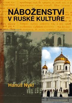 Kniha: Náboženství v ruské kultuře - Hanuš Nykl
