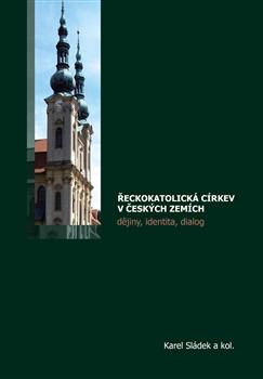 Kniha: Řeckokatolická církev v českých zemích - Karel Sládek